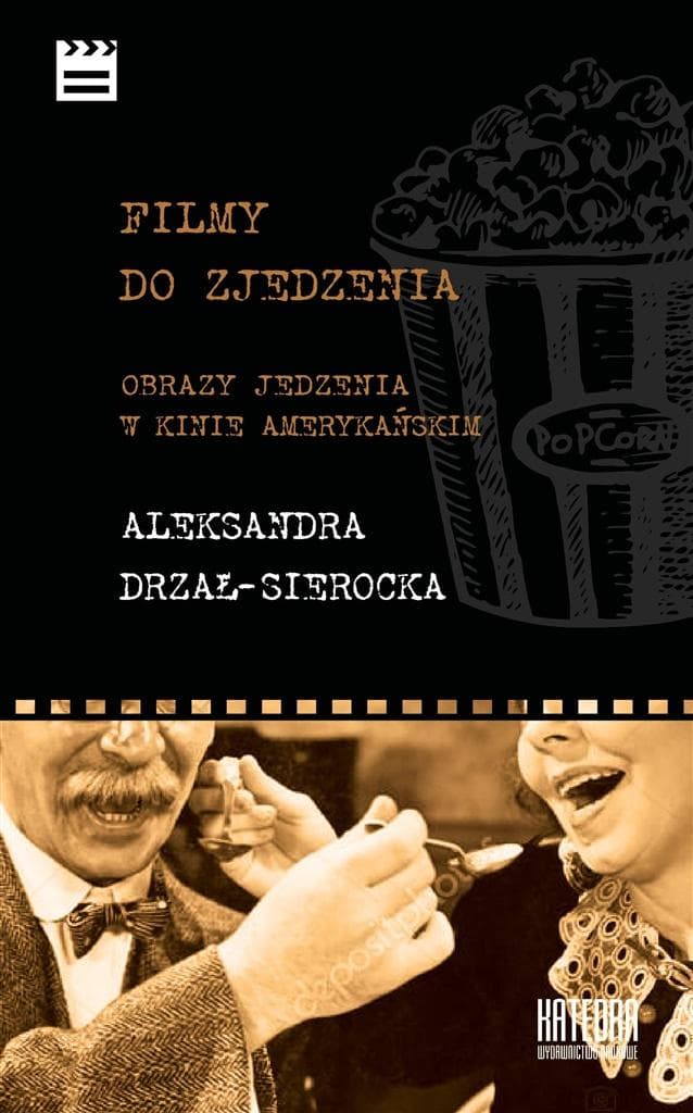 Filmy o jedzeniu - Obrazy jedzenia w kinie