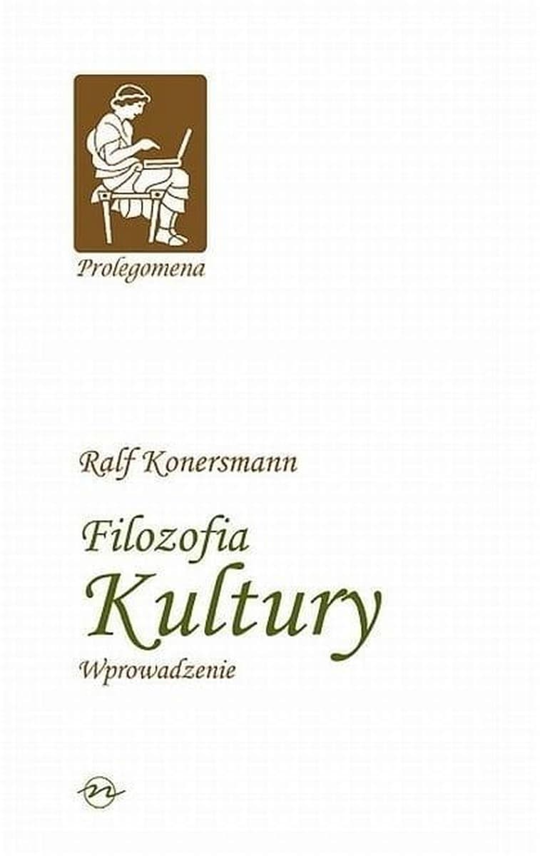 Filozofia kultury. Wprowadzenie Rüdiger Konersmann