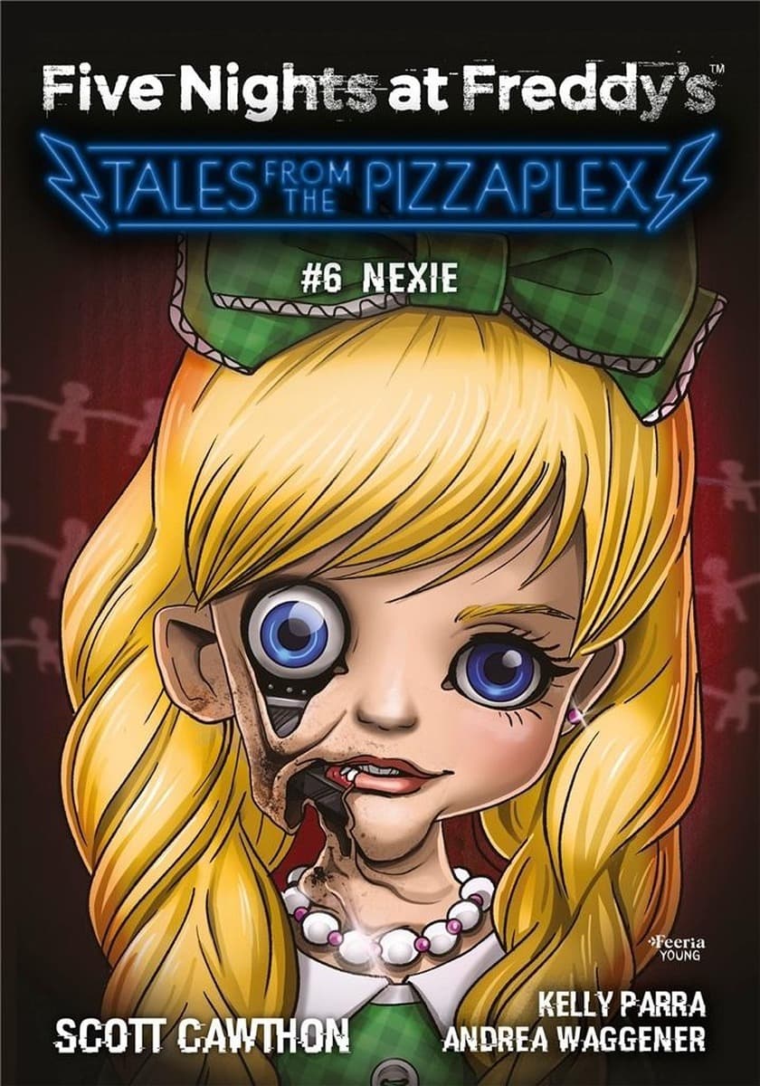 Five Nights at Freddy's: Tales from the Pizzaplex - Nexie Tom 6