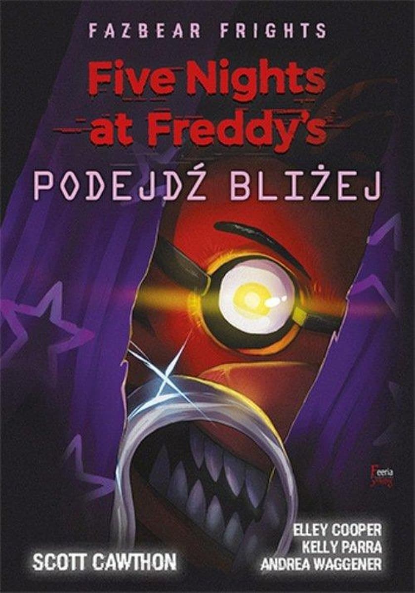 Five Nights At Freddy's wydanie 2: Podejdź bliżej