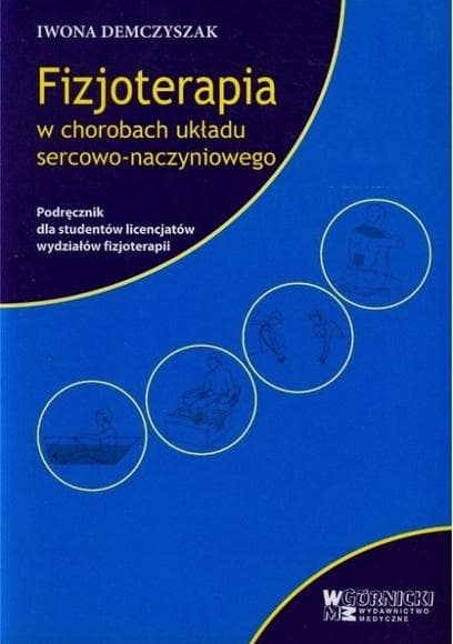 Fizjoterapia w chorobach układu sercowo... - Iwona Demczyszak
