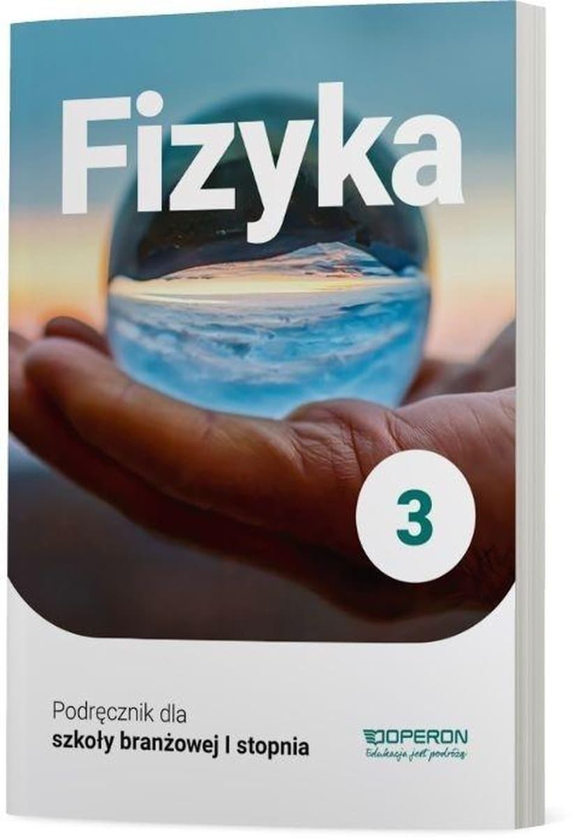 Fizyka Podręcznik Klasa 3 Szkoła Branżowa Stopień 1 Operon