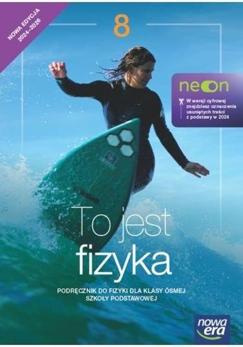 Fizyka To jest fizyka - podręcznik dla klasy 8 szkoły podstawowej NEON EDYCJA 2024-2026