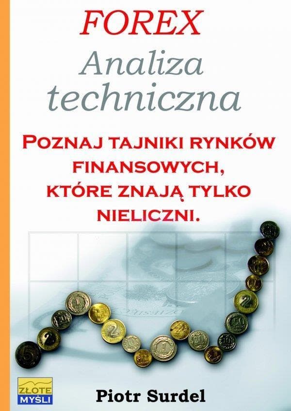 Forex 2 Analiza Techniczna Piotr Surdel - Poradnik