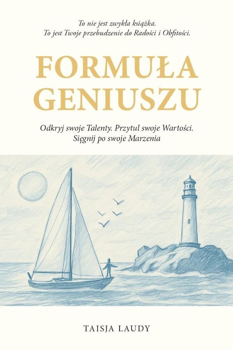 Formuła Geniuszu Odkryj Talenty Przytul Wartości