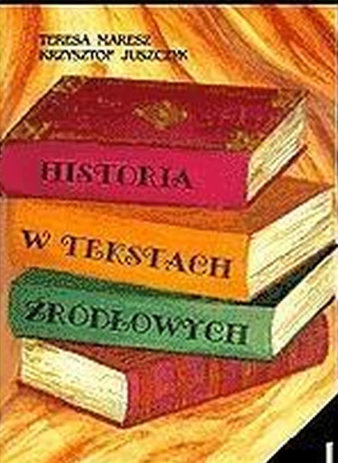 FOSZE - Historia w tekstach źródłowych T.1: podręcznik do liceum i technikum