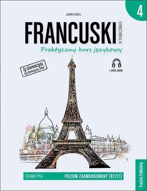 Francuski w tłumaczeniach Gramatyka 4 Janina Radej