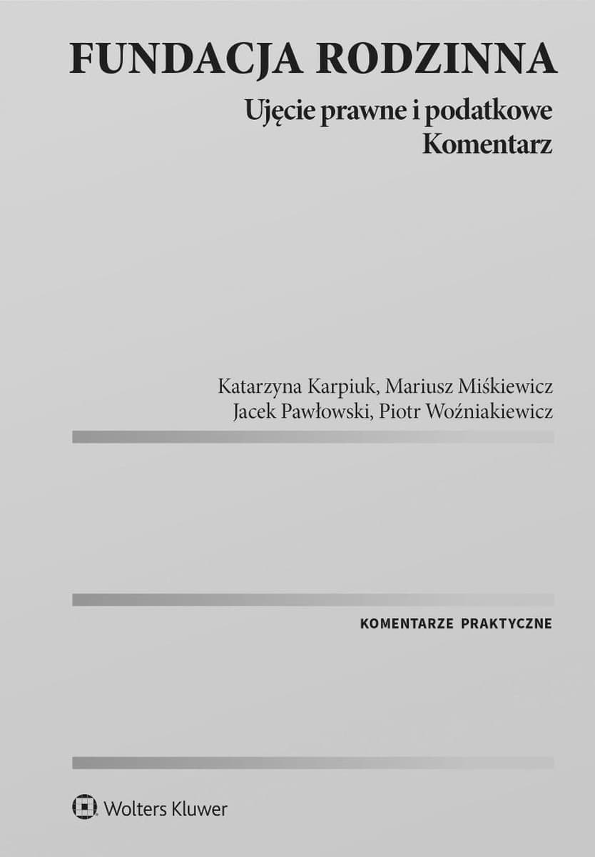 Fundacja Rodzinna Ujęcie Prawne i Podatkowe Praca Zbiorowa