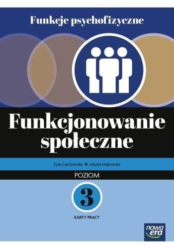 Funkcje psychologiczne Funkcjonowanie społeczne Poziom 3
