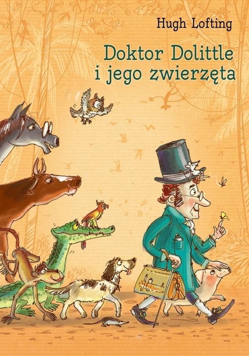 G&P Oficyna Wydawnicza: Doktor Dolittle i jego zwierzęta - Klasyczna powieść przygodowa dla dzieci