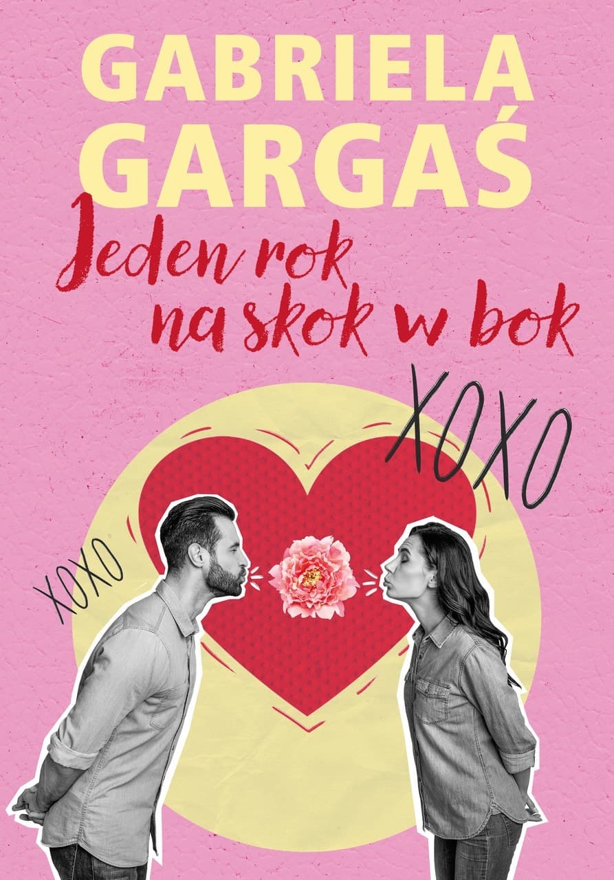 Gabriela Gargaś - Jeden rok na skok w bok - powieść obyczajowa