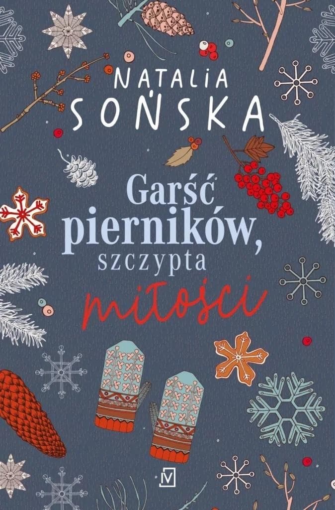 Garść pierników, szczypta miłości. Tom 1 wydanie 2022
