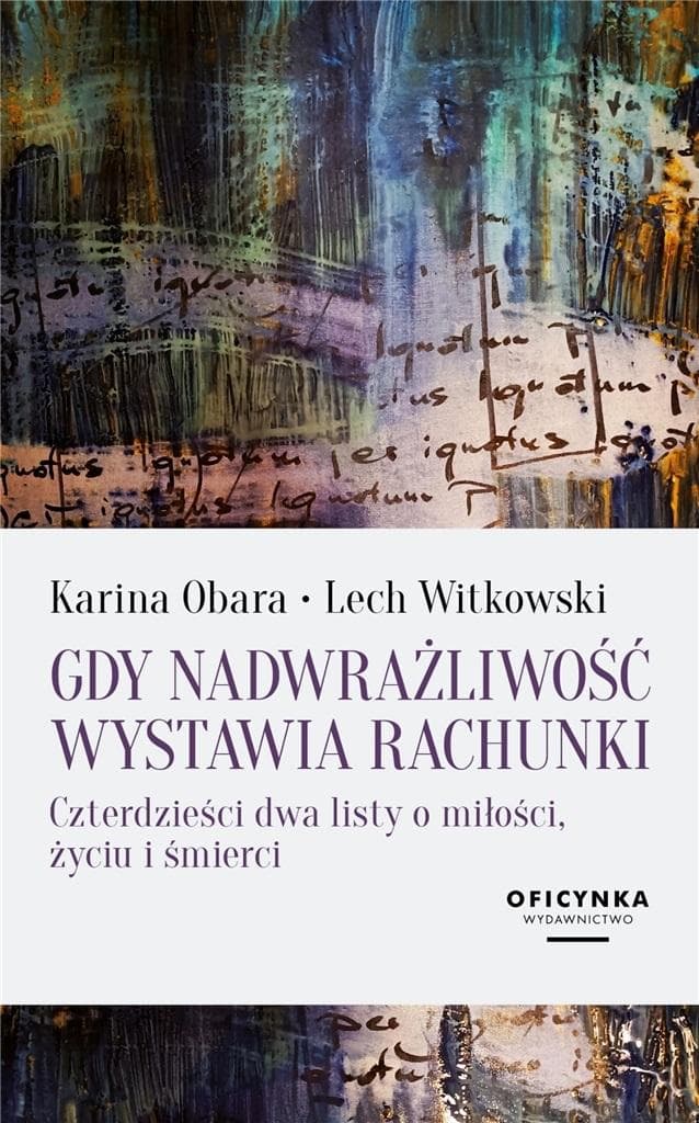 Karina Obara Lech Witkowski Gdy nadwrażliwość wystawia rachunki