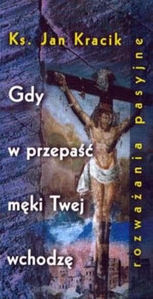 Rozważania na okres Wielkiego Postu i Droga Krzyżowa