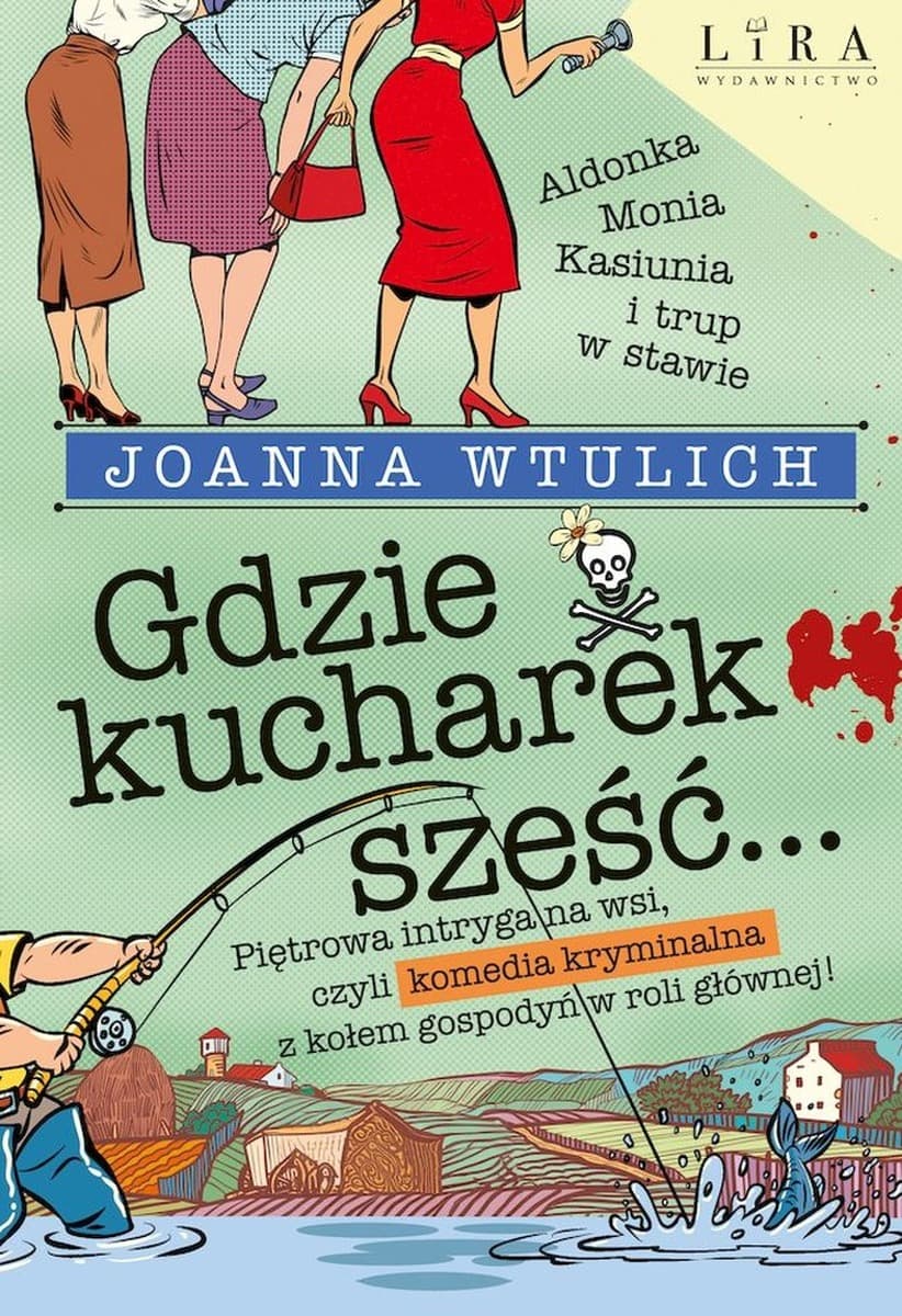 Gdzie kucharek sześć…