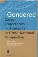Gendered Career Trajectories in Academia in Europe - red. Renata Siemieńska, Annette Zimmer