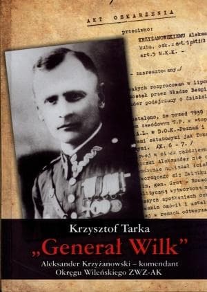 Generał Wilk TW - Krzysztof Tarka biografia