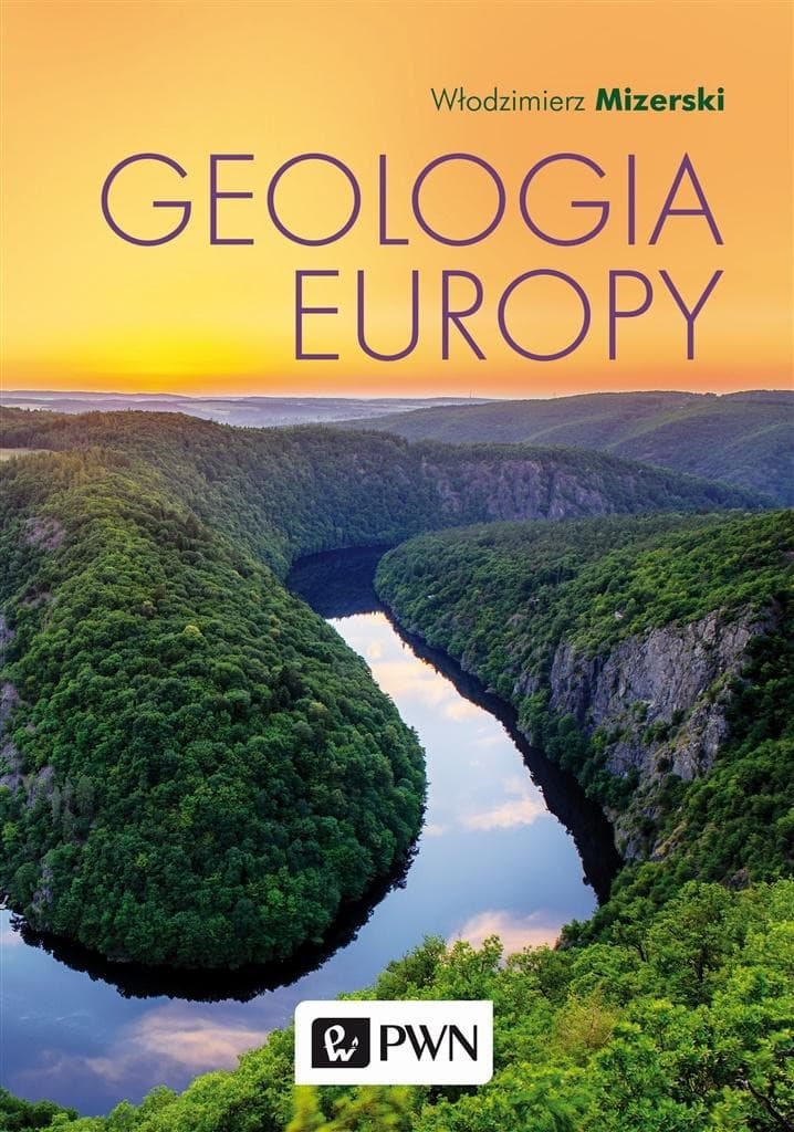 Geologia Europy - podręcznik Włodzimierza Mizerskiego