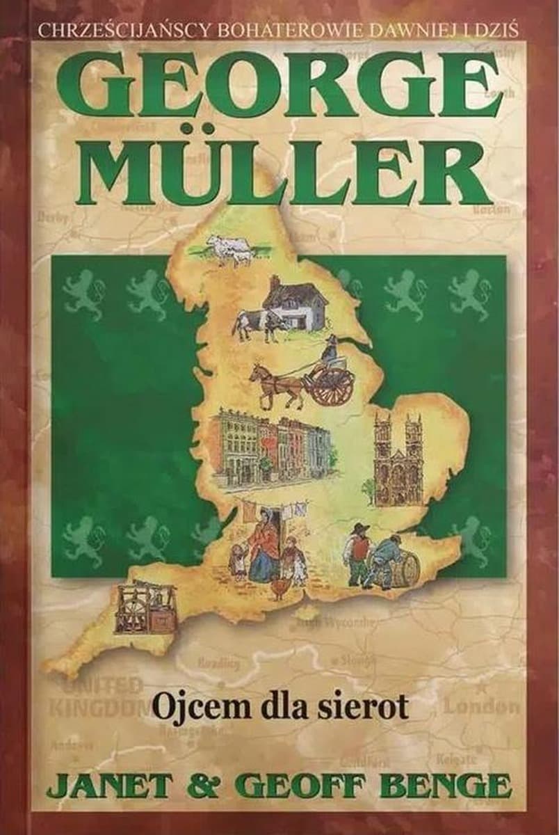 George Muller. Ojcem dla sierot - Janet Benge, Geoff Benge