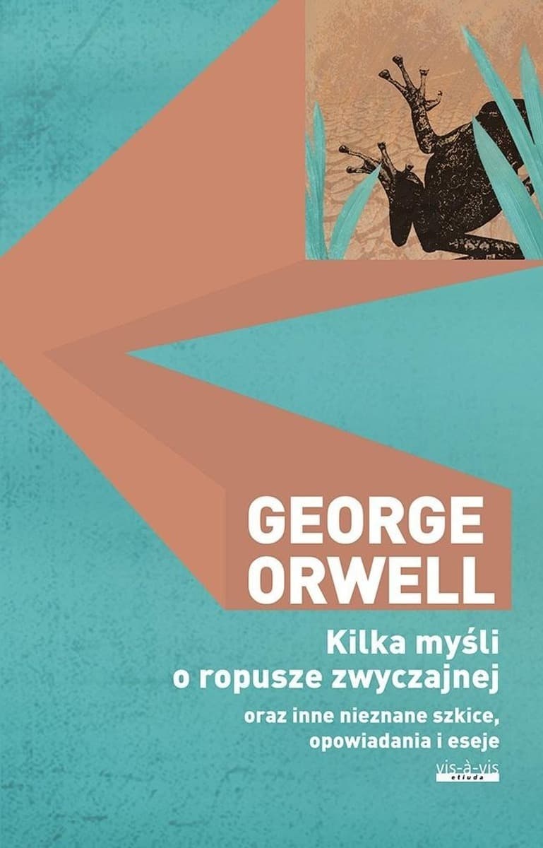 George Orwell: Kilka myśli o ropusze zwyczajnej