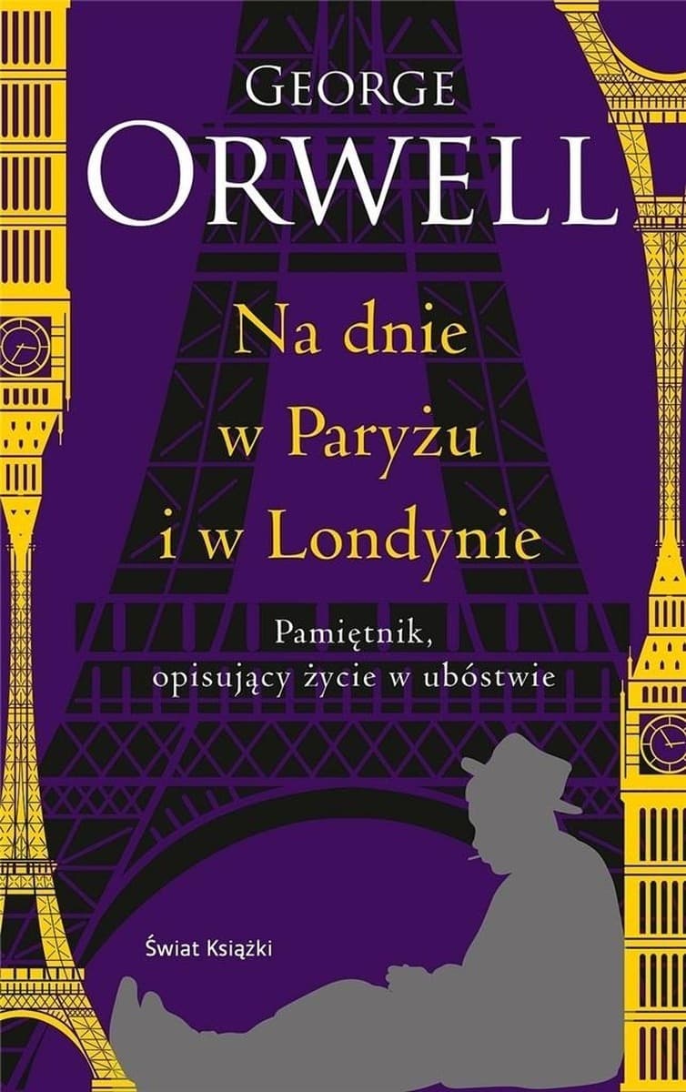 George Orwell Na dnie w Paryżu i w Londynie edycja kolekcjonerska