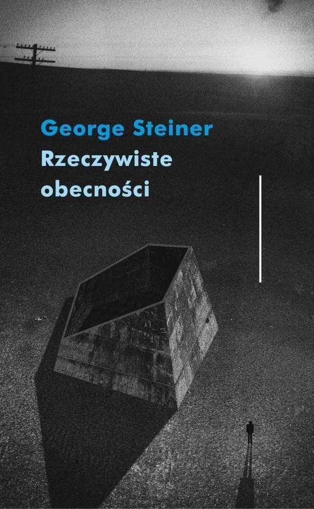 George Steiner Rzeczywiste obecności wydanie 2