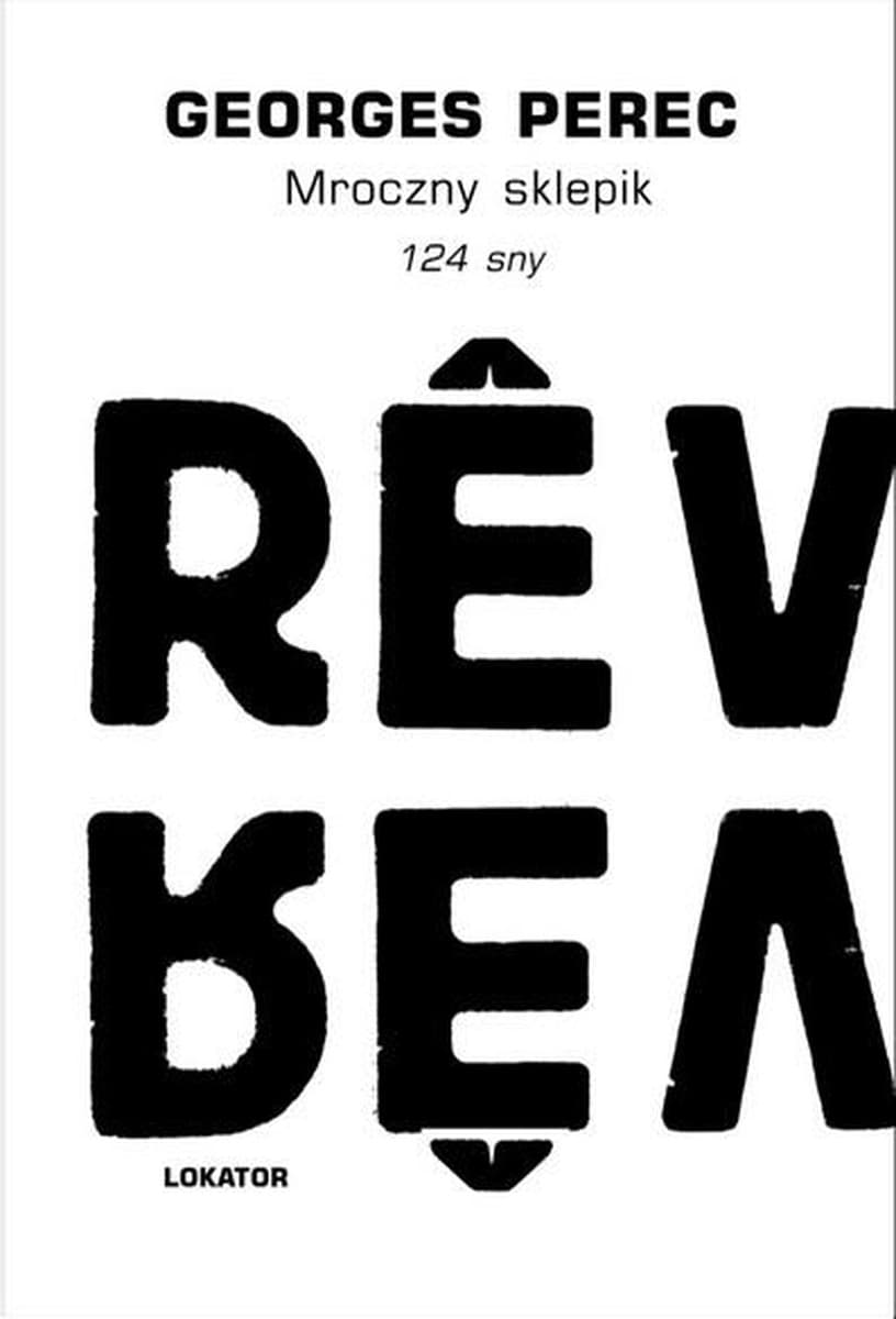 Georges Perec: Mroczny Sklepik. 124 Sny - Zbiór Opowiadań