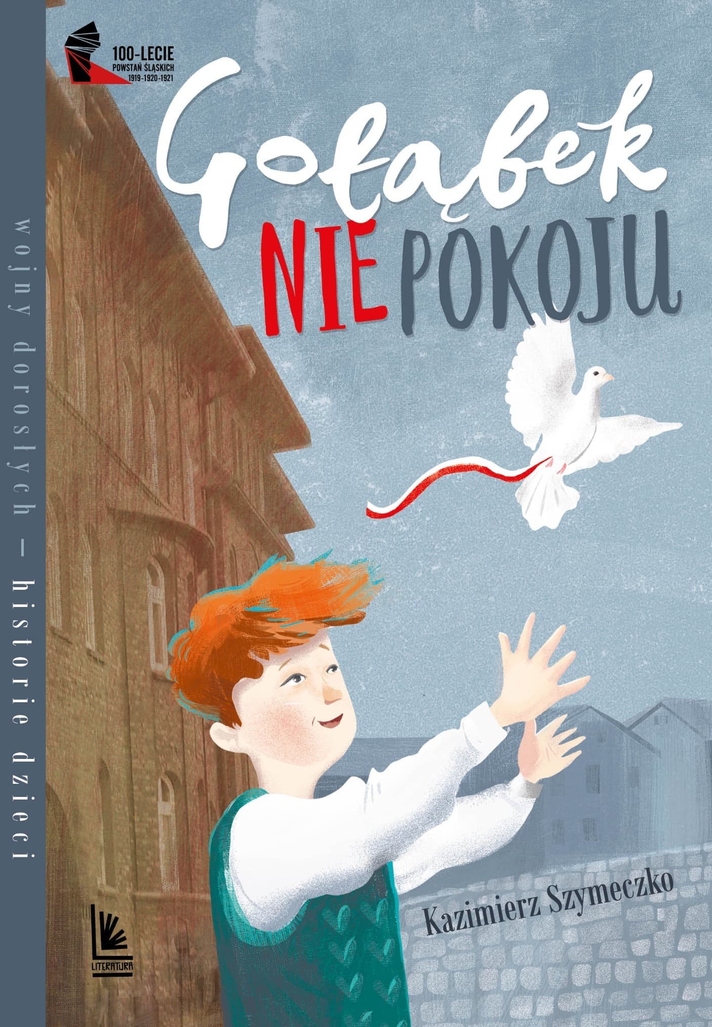 Gołąbek niepokoju - książka o Powstaniach Śląskich