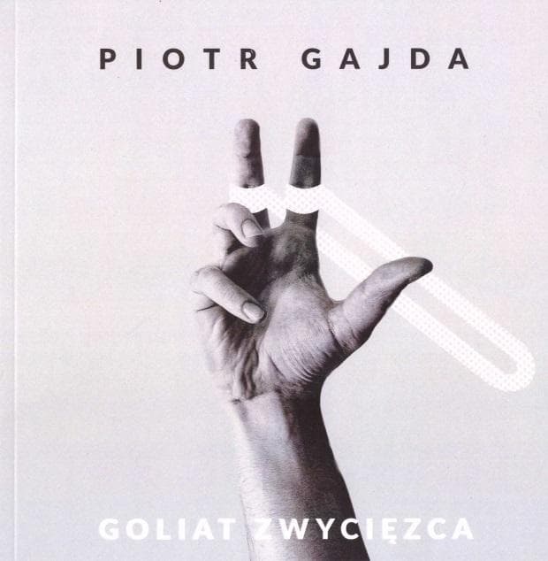 Goliat zwycięzca - zbiór opowiadań Piotra Gajdy