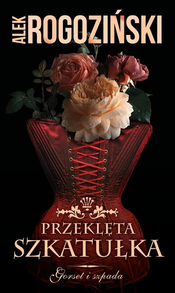 Powieść Przeklęta szkatułka. Gorset i szpada Tom 2
