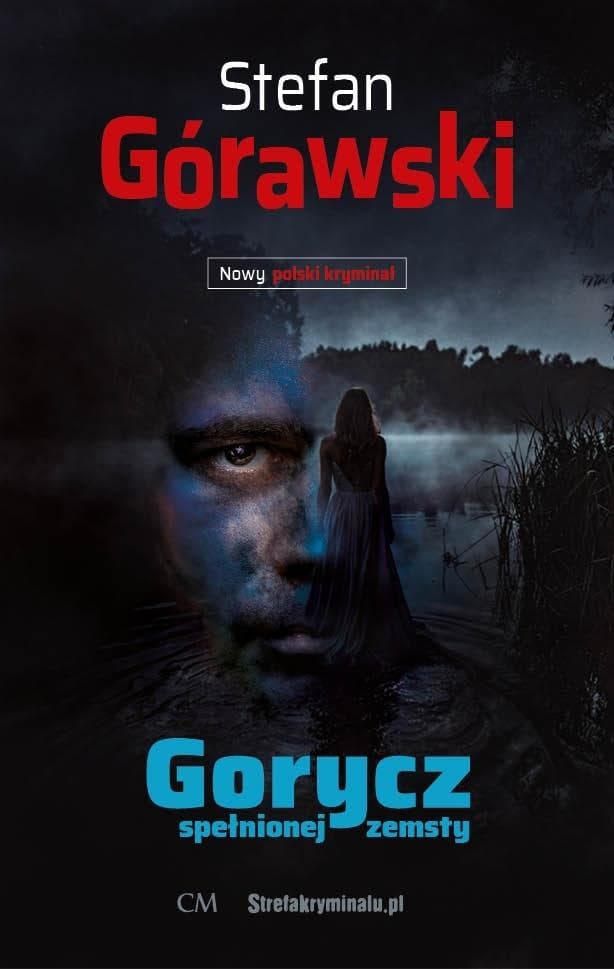 Gorycz spełnionej zemsty Stefan Górawski powieść kryminalna