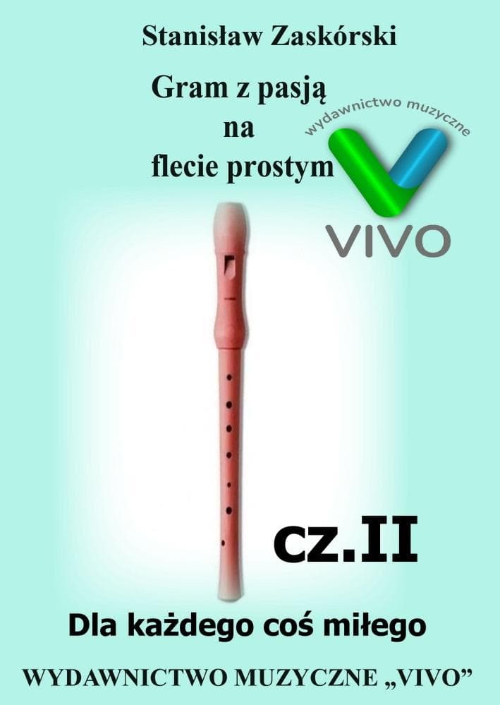 Gram z pasją Flet prosty cz. 2 - podręcznik muzyczny