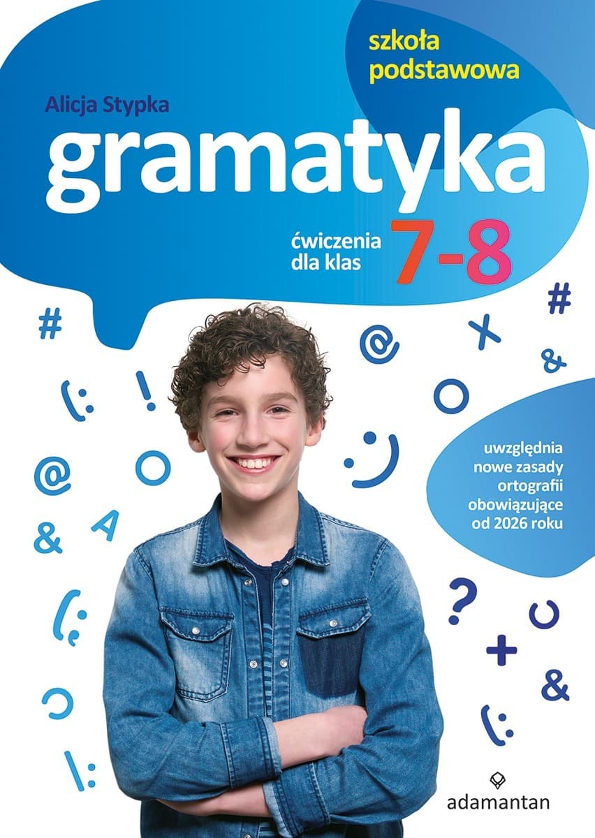 Gramatyka. Ćwiczenia dla Klasy 7-8 Podstawowej wydanie 2