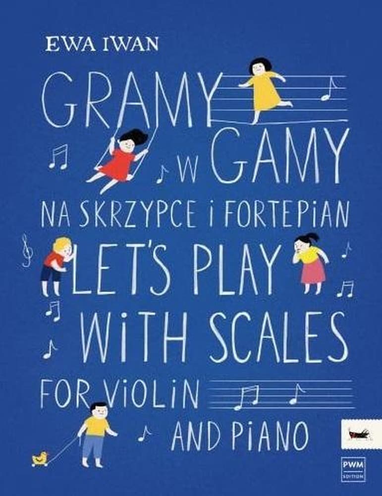 Gramy w gamy na skrzypce i fortepian. Ewa Iwan