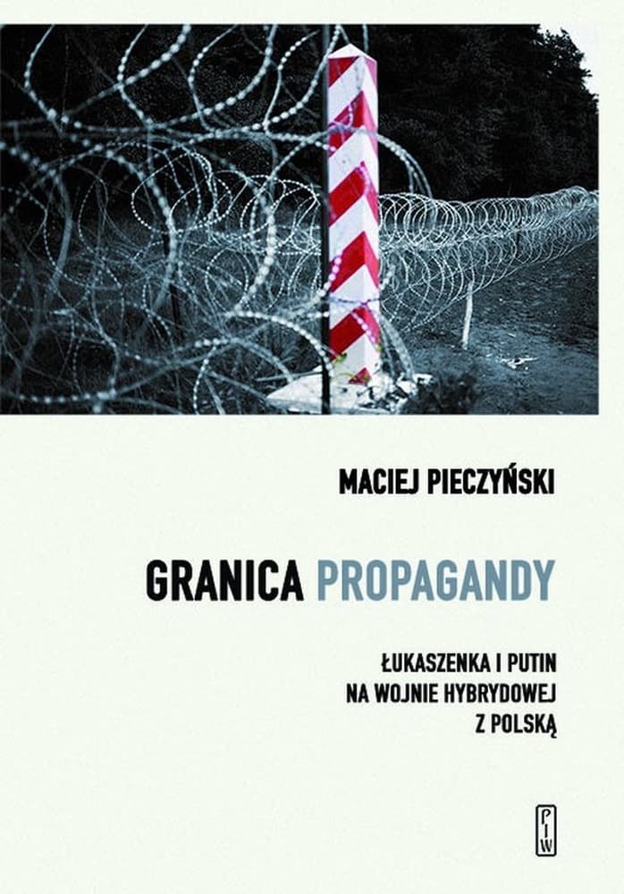 Granica Propagandy: Łukaszenka i Putin na Wojnie Hybrydowej