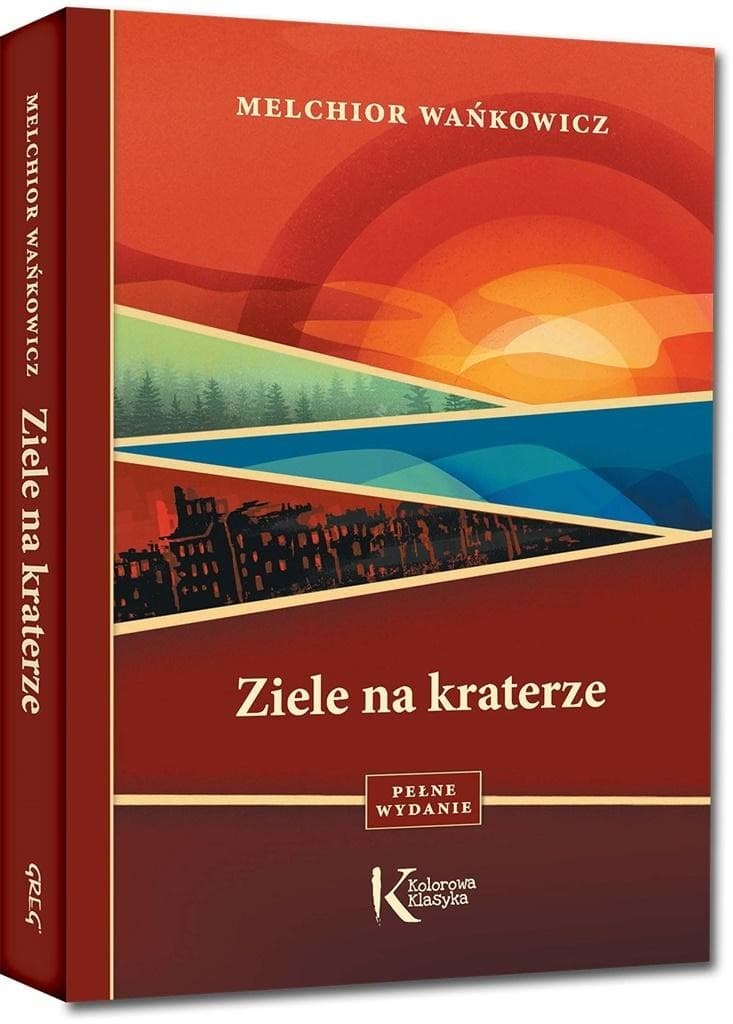Greg: Ziele na kraterze - kolorowa klasyka Wańkowicza z naukowym omówieniem