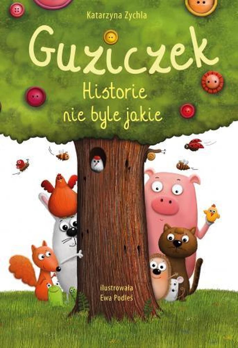 Guziczek. Historie nie byle jakie. Książka dla dzieci