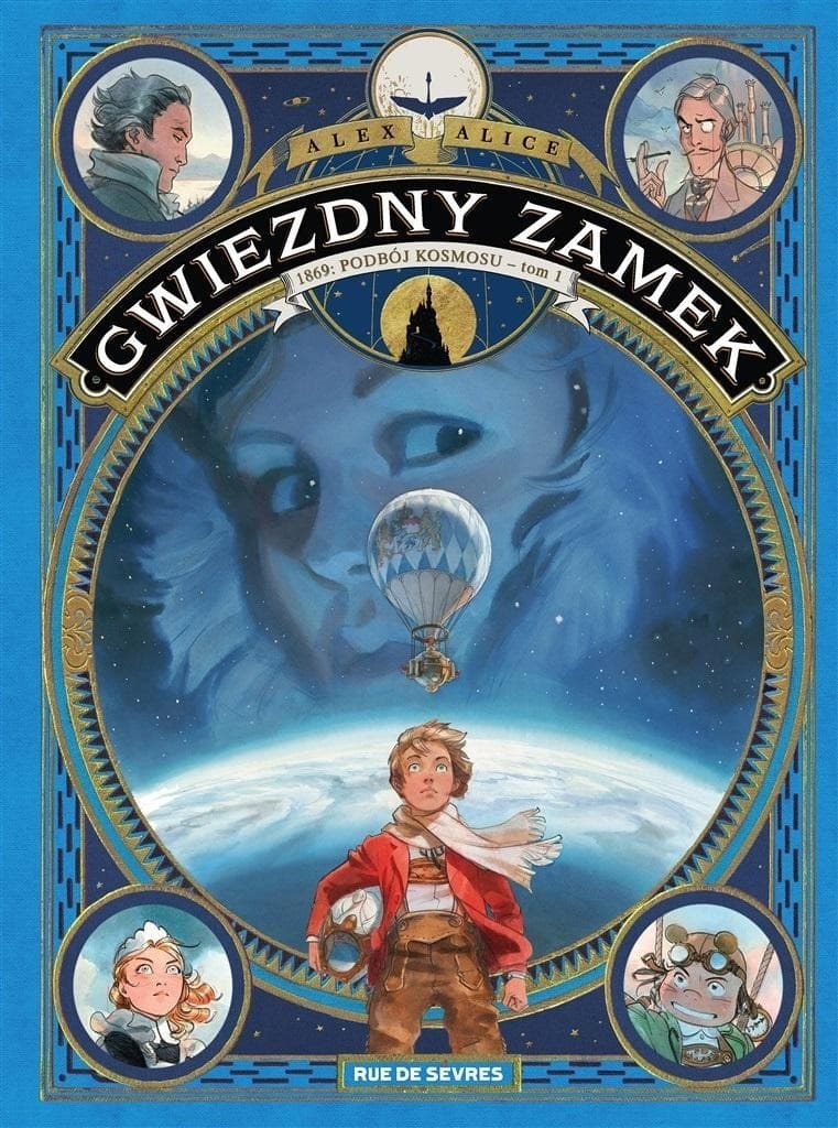 Gwiezdny Zamek Tom 1 1869 Podbój kosmosu - Alex Alice