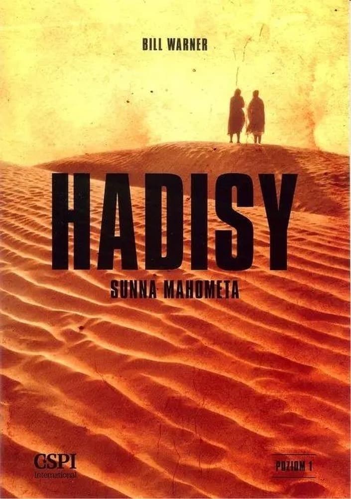 Hadisy. Sunna Mahometa: Kompletny przewodnik po życiu proroka