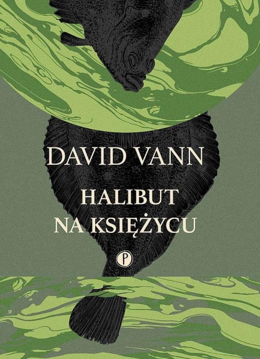 Halibut na Księżycu - powieść Davida Vanna o poszukiwaniu sensu
