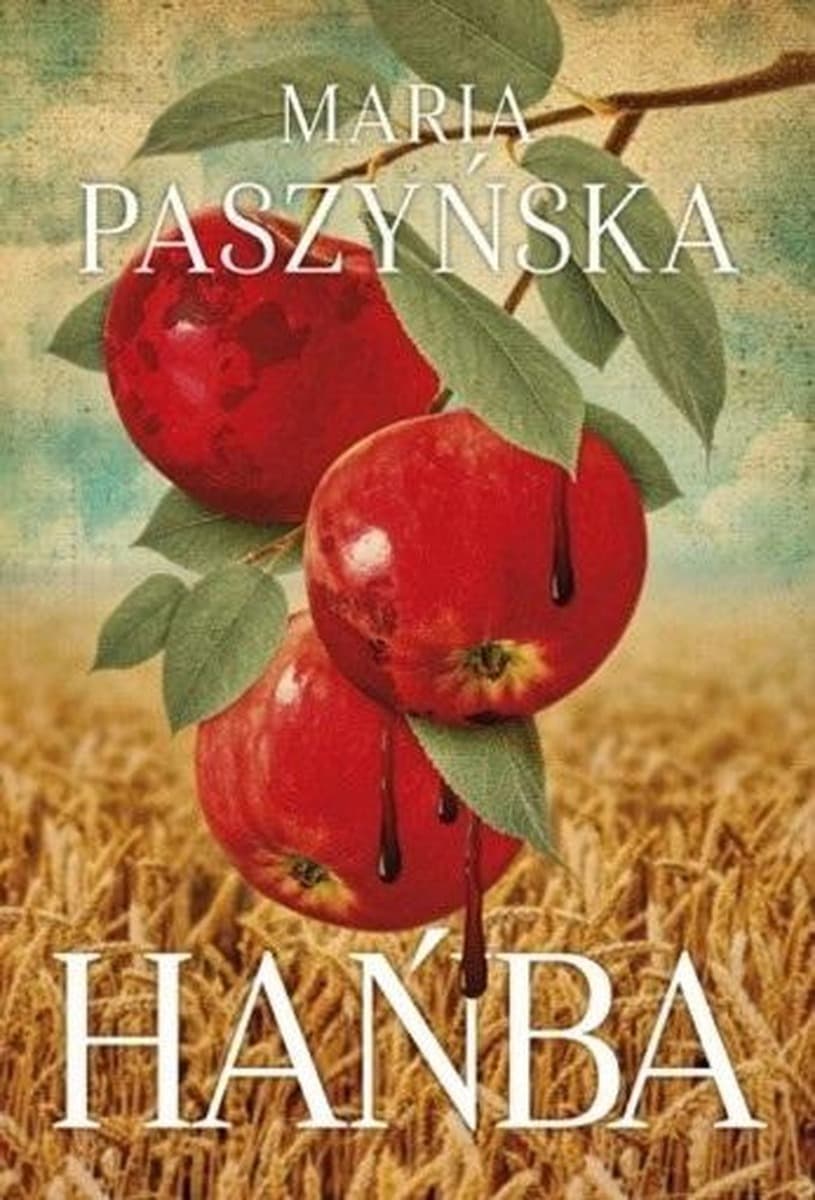 Hańba - Maria Paszyńska powieść o Wołyniu 1938