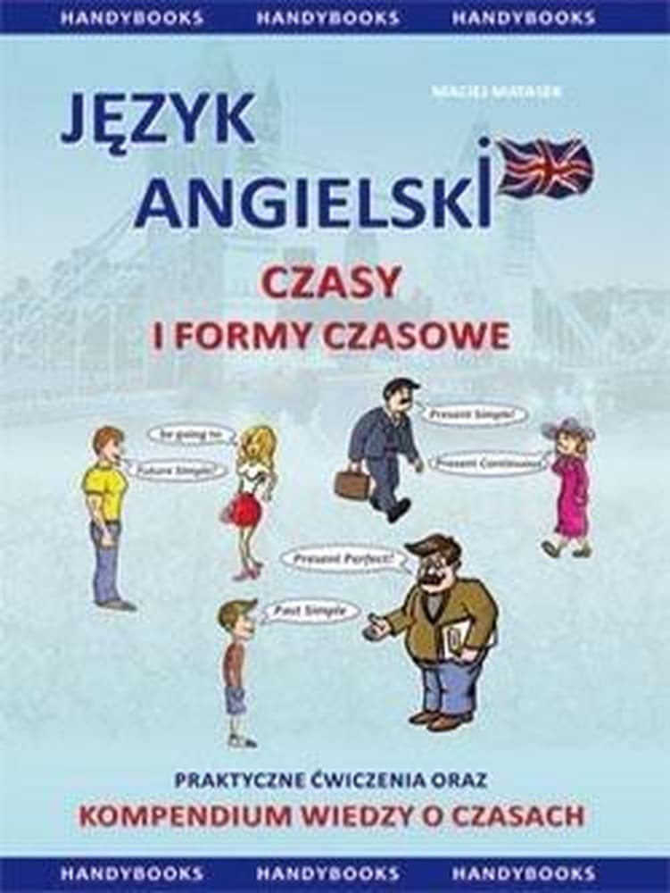 Handy Books: Angielskie czasy - ćwiczenia i gramatyka