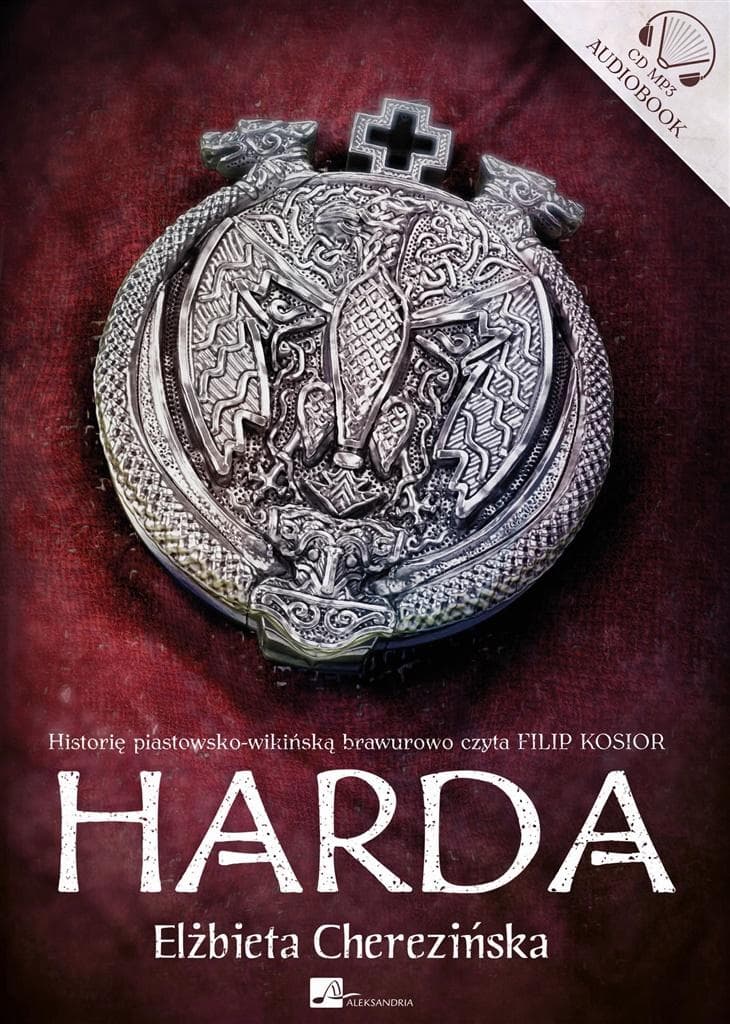 Harda Audiobook - Elżbieta Cherezińska, Filip Kosior
