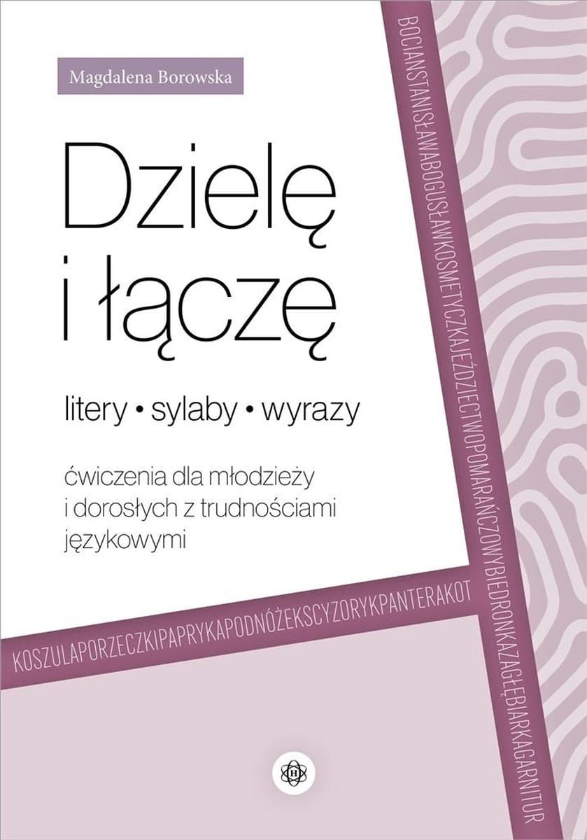 Harmonia - Ćwiczenia logopedyczne wspomagające dzielenie i łączenie liter, sylab i wyrazów