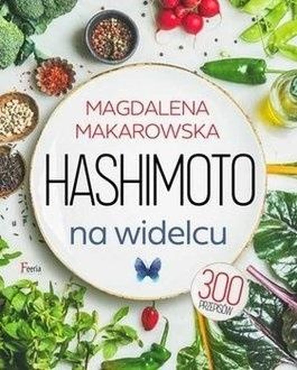 Hashimoto na widelcu wydanie 3 poradnik o diecie