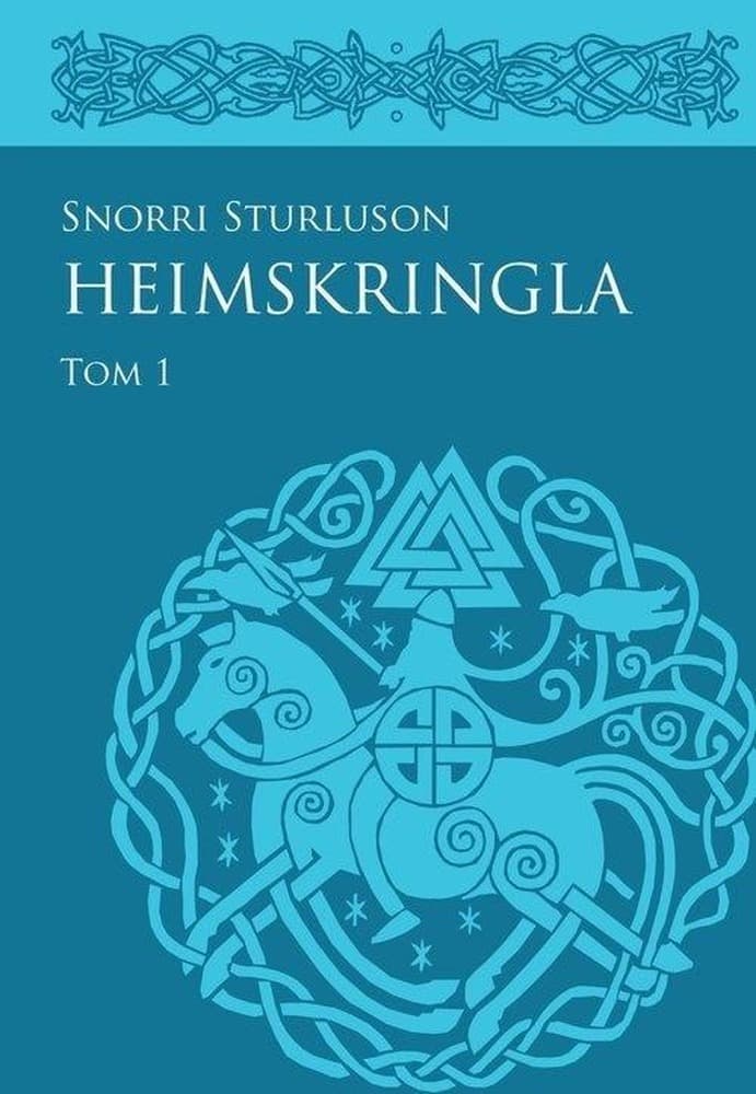 Heimskringla Tom 1 - Saga o królach Norwegii Snorri Sturluson