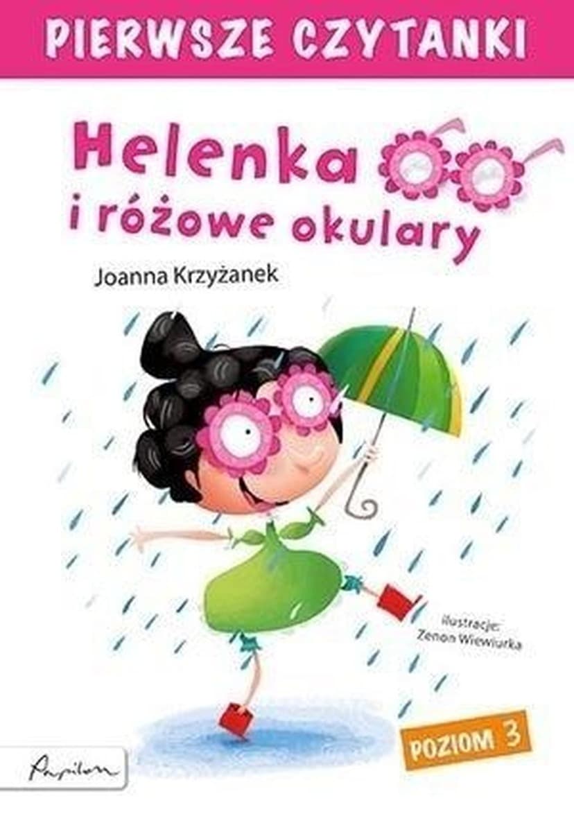 Helenka i różowe okulary. Pierwsze czytanki. Poziom 3 wyd. 2023