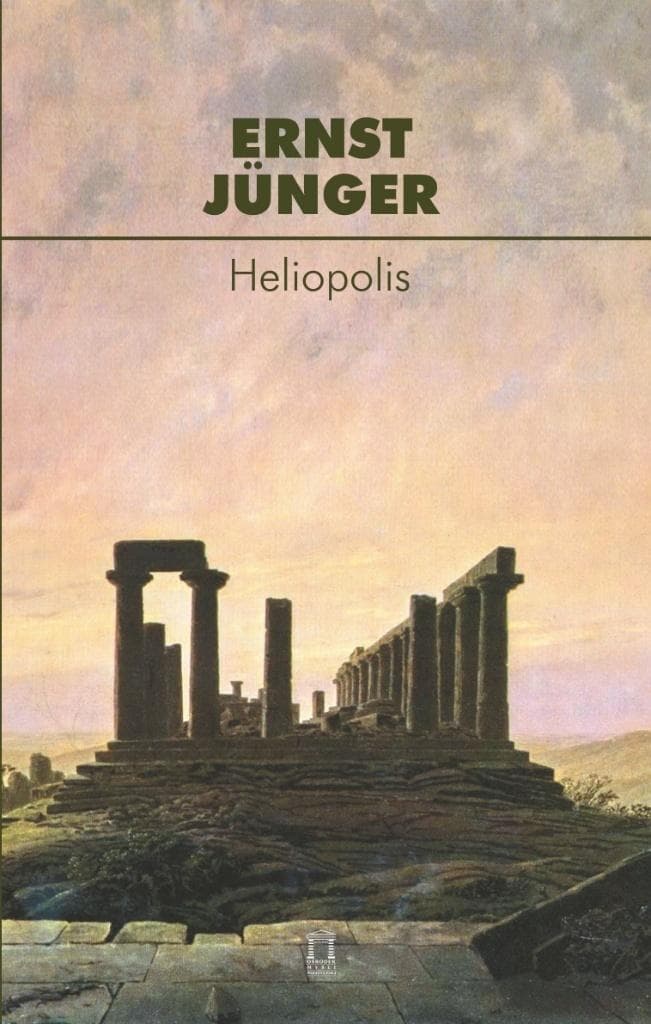 Heliopolis - powieść Ernsta Jüngera o świecie przyszłości