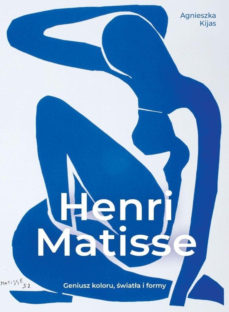 Henri Matisse - Geniusz koloru, światła i formy