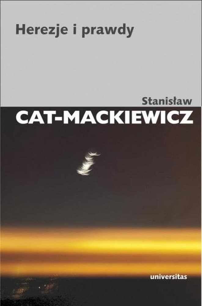 Herezje i prawdy - szkice średniowiecza - Stanisław Cat-Mackiewicz
